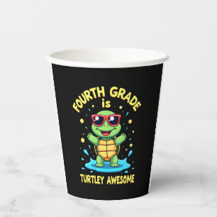 Fourth Grade Turtle-y Awesome First Day of Fourth  Paper Cups