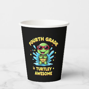 Fourth Grade Turtle-y Awesome First Day of Fourth  Paper Cups