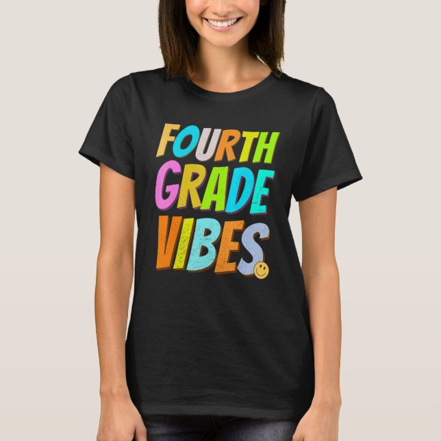 Fourth Grade Vibes   1st Day of School Retro Vinta T-Shirt (Front)