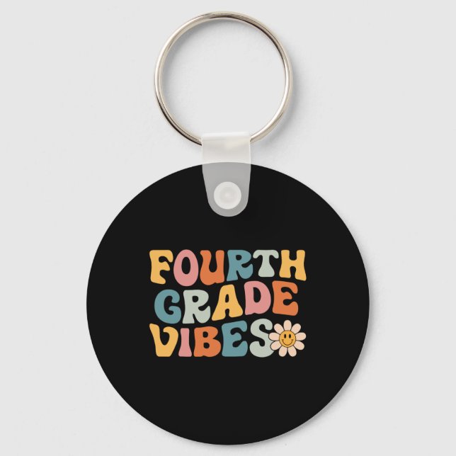 Fourth Grade Vibes - 4th Grade Team Retro 1st Day  Key Ring (Front)
