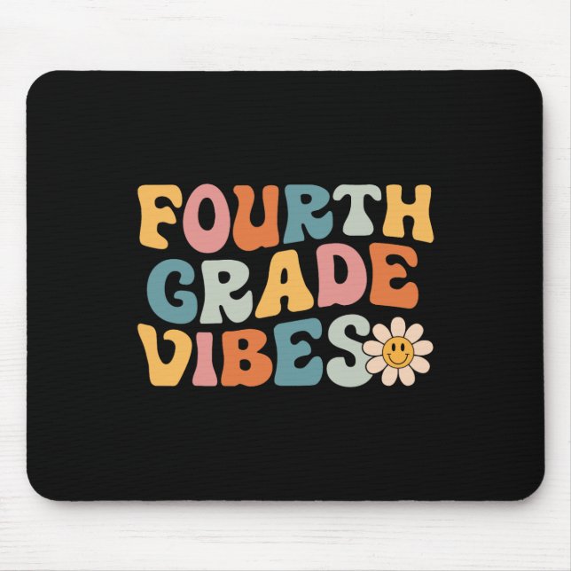 Fourth Grade Vibes - 4th Grade Team Retro 1st Day  Mouse Pad (Front)