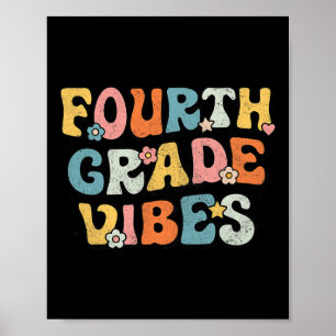 Fourth Grade Vibes - 4th Grade Team Retro 1st Day  Poster