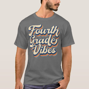 Fourth Grade Vibes Back To School Vintage 4th Grad T-Shirt