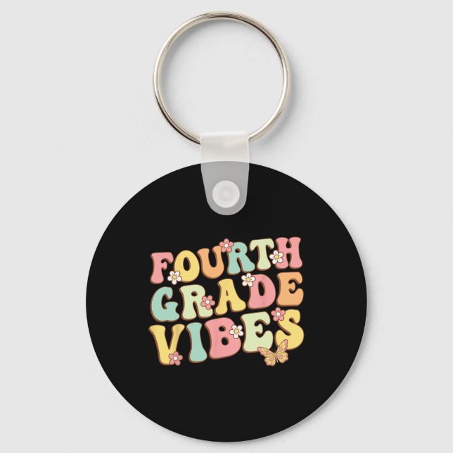Fourth Grade Vibes Hello Team 4th Grade Teacher Ki Key Ring (Front)