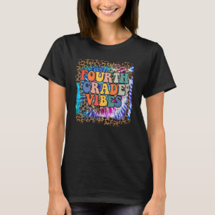 Fourth Grade Vibes Leopard Tie Dye Back To School  T-Shirt