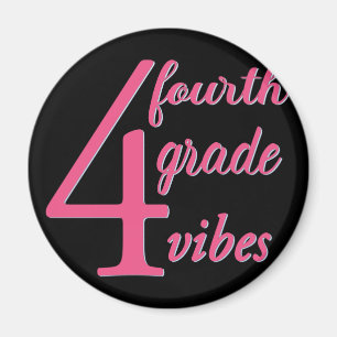 Fourth Grade Vibes Magnet