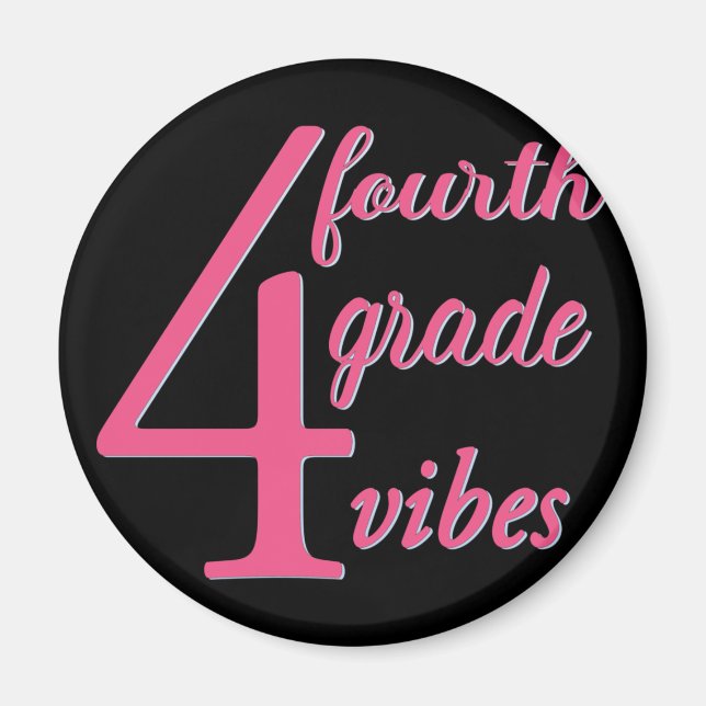 Fourth Grade Vibes Magnet (Front)