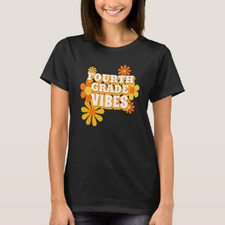 Fourth Grade Vibes Retro Floral First Day Of Schoo T-Shirt