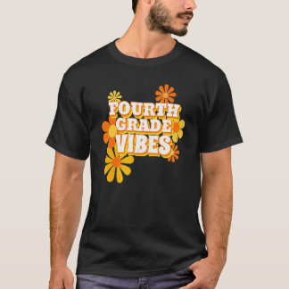 Fourth Grade Vibes Retro Floral First Day Of Schoo T-Shirt