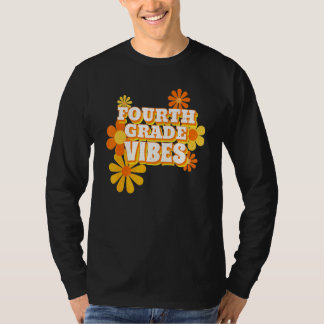 Fourth Grade Vibes Retro Floral First Day Of Schoo T-Shirt