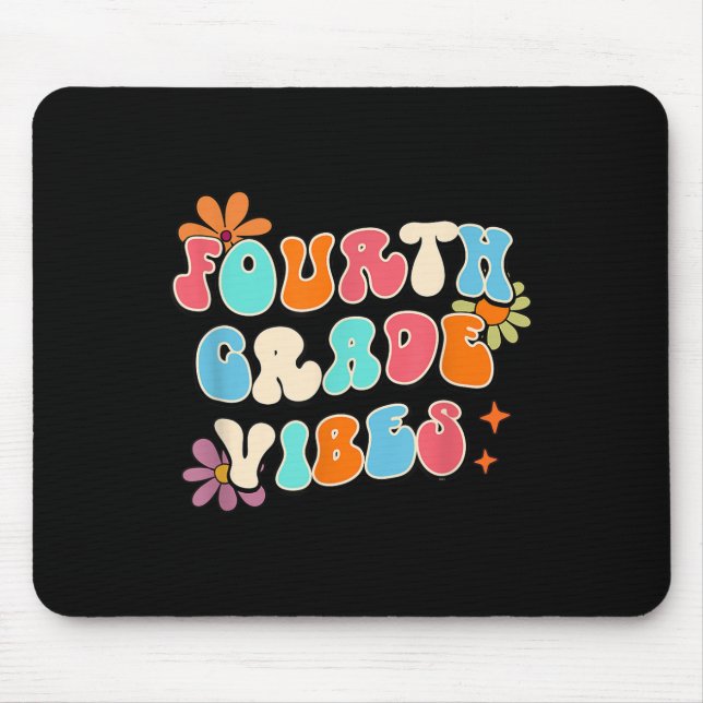 Fourth Grade Vibes Teacher Back To School 4th Grad Mouse Pad (Front)