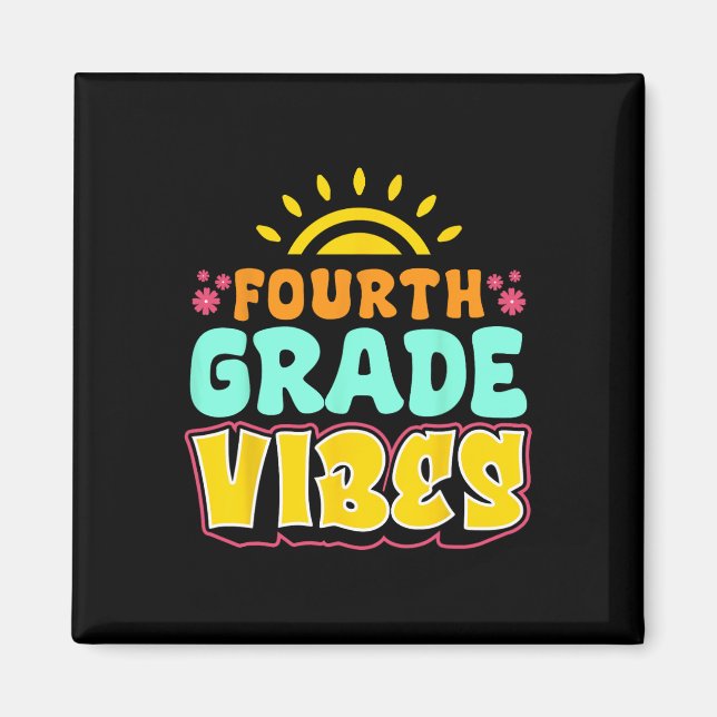 Fourth Grade Vibes Teacher Student 4th Grade Back  Magnet (Front)