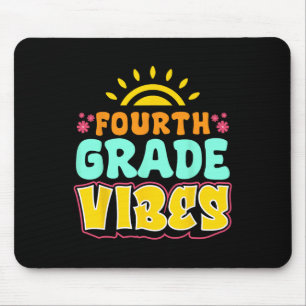 Fourth Grade Vibes Teacher Student 4th Grade Ck To Mouse Pad