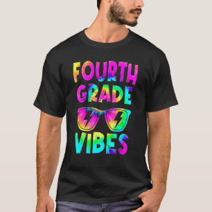Fourth Grade Vibes Tie Dye Back To School 4th Grad T-Shirt