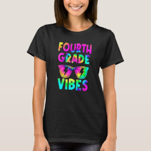 Fourth Grade Vibes Tie Dye Back To School 4th Grad T-Shirt