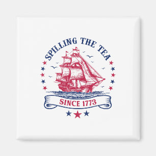 Fourth Of July Spilling The Tea 1773 Funny America Magnet