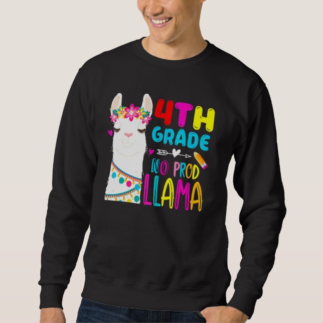 Fourth Team 4th Grade Teacher Rainbow No Prob Llam Sweatshirt (Front)