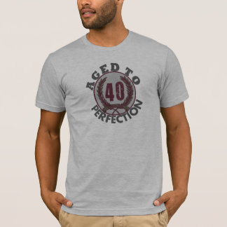 Fourty and aged to Perfection Birthday T-Shirt