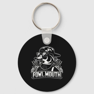 Fowl Mouth Duck Hunter  Key Ring
