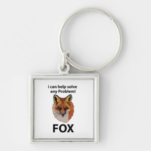 Fox I Can Help Solve Any Problem Funny Fox Key Ring