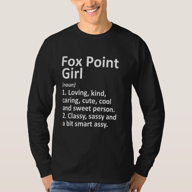 Fox Point Girl Wi Wisconsin Funny City Home Roots T-Shirt (Front)