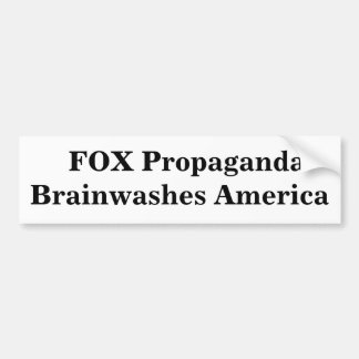 FOX Propaganda Brainwashes America Bumper Sticker
