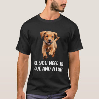 Fox Red Lab All You Need Labrador Retriever Mum T-Shirt