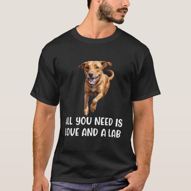 Fox Red Lab All You Need Labrador Retriever Mum T-Shirt (Front)