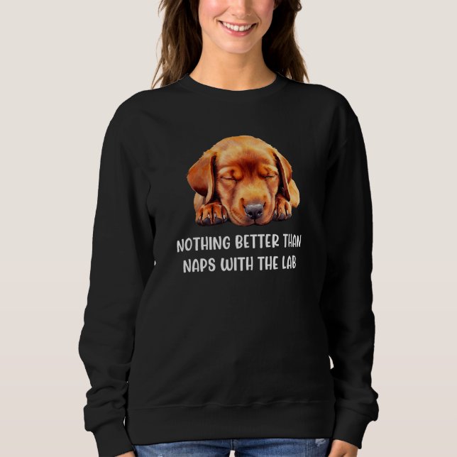 Fox Red Lab Mom Dad Napping Labrador Retriever_1 Sweatshirt (Front)
