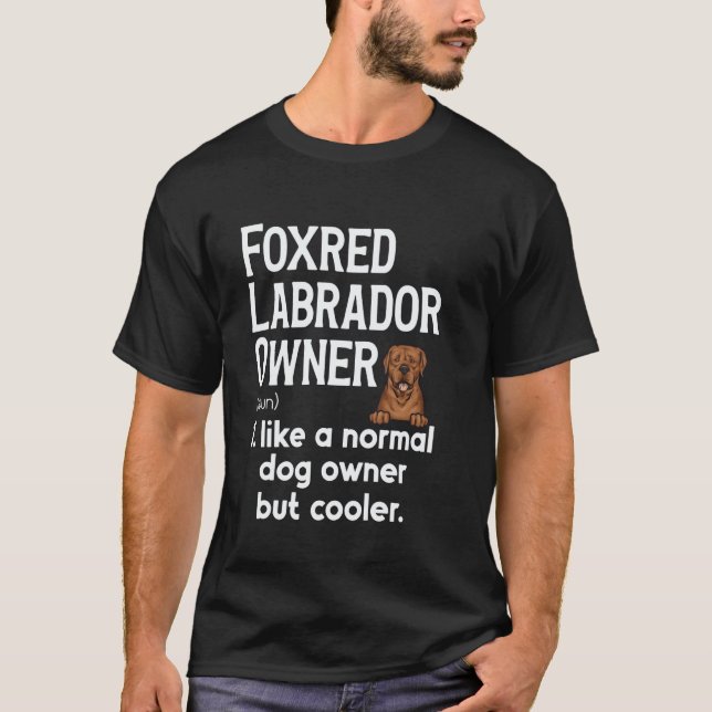 Fox Red Labrador Retriever Definition Foxred Lab O T-Shirt (Front)