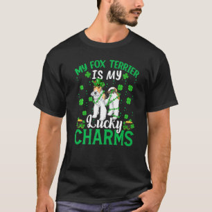 Fox Terrier Is My Lucky Charms Fox Terrier St Patr T-Shirt