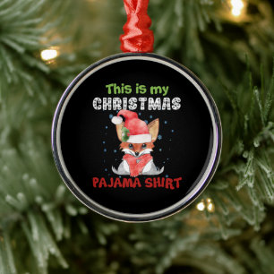 Fox This Is My Christmas Pajama Shirt T-Shirt Fox Metal Tree Decoration