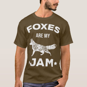 Foxes Are My Jam Fox Lover Zookeeper Zoo Animal Fo T-Shirt