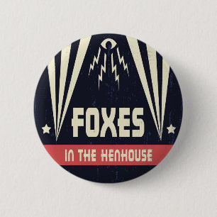 Foxes in the Henhouse 6 Cm Round Badge