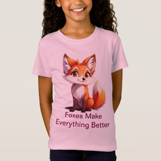 Foxes Make Everything Better – Cute Animal T-Shirt (Front)