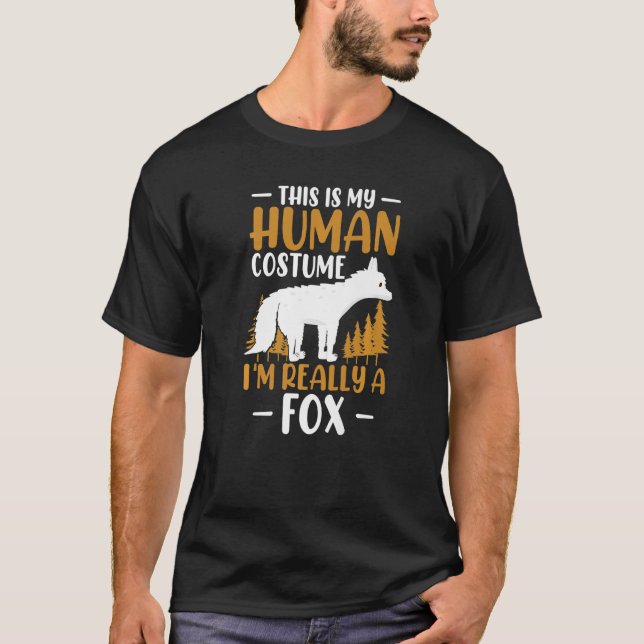 Foxes  This Is My Human Costume I'M Really A Fox T-Shirt (Front)
