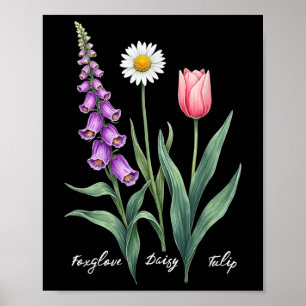 Foxglove Daisy Tulip Flower Design Floral Girl Mum Poster