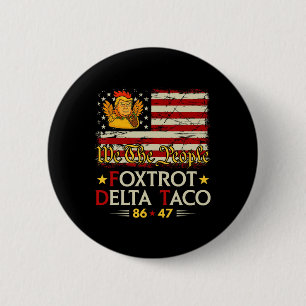 Foxtrot Delta Taco 8647 Let's Go Taco Us Flag We T 6 Cm Round Badge