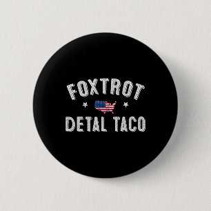 Foxtrot Delta Taco Resist 8647 Let's Go Taco Men W 6 Cm Round Badge