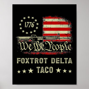 Foxtrot Delta Taco Resist 8647 Let's Go Taco Men W Poster