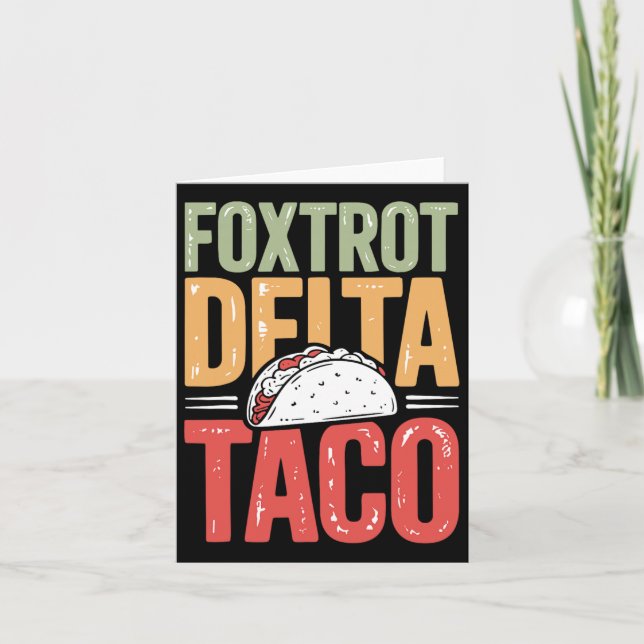 Foxtrot Delta Taco Trump Always Chickens Out - Let Card (Front)