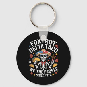 Foxtrot Delta Taco We The People Funny Patriotic S Key Ring