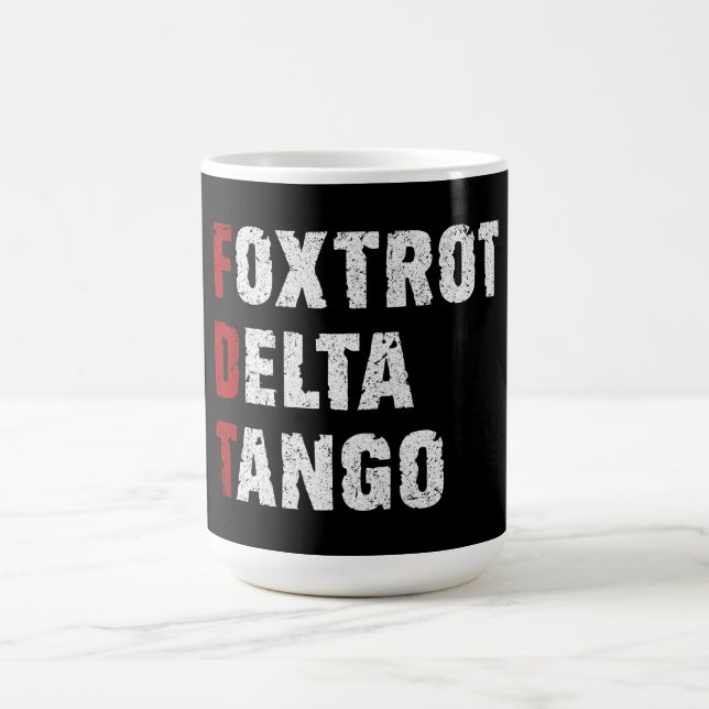Foxtrot Delta Tango Coffee Mug (Center)