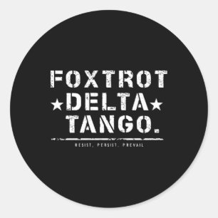 Foxtrot Delta Tango – Military Tactical Typography Classic Round Sticker