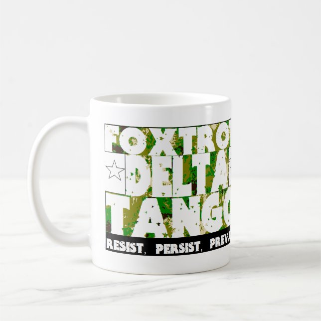 FOXTROT DELTA TANGO - Resist, Persist, Prevail Coffee Mug (Left)