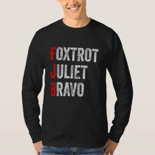 Foxtrot Juliet Bravo America Us   T-Shirt