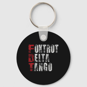 Foxtrots Delta Tangos Funny Foxtrots Delta Tangos  Key Ring