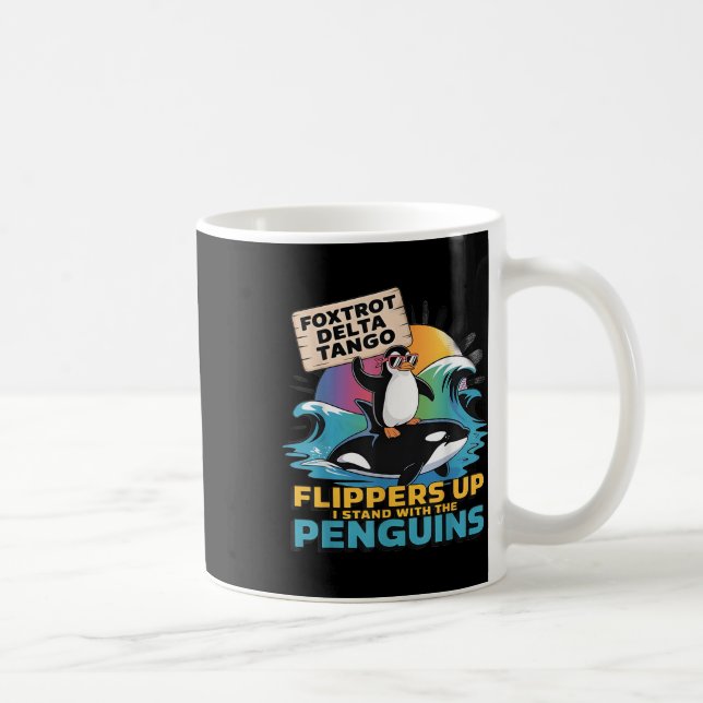 Foxtrots Delta Tangos Penguin Resist Protest Again Coffee Mug (Right)