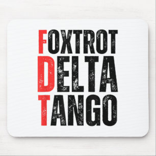 Foxtrots Delta Tangos Shirt Funny Foxtrots Deltas Mouse Pad