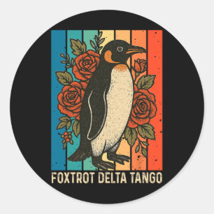 Foxtrots Deltas Tangos Penguins Anti Trump 4 Classic Round Sticker